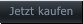 Jetzt kaufen   Jetzt kaufen